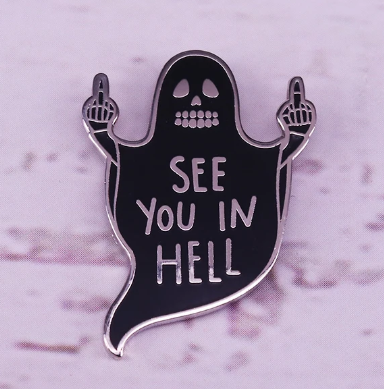 Enamel Pin - See You in H*ll